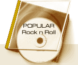 Click to view Popular Rock and Rolls Tunes